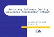 Monterrey Software Quality Assurance Association (MSQAA) Leadership and Planning