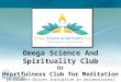 Omega Science And Spirituality Club Or Heartfulness Club for Meditation (A Student-Driven Initiative in Universities)
