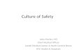 Culture of Safety John Morley, MD Chief Medical Officer Jacobi Medical Center & North Central Bronx NYC Health & Hospitals