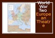 World War Two Europe an Theatre. How it Began 1.Invasion of Poland - 1939 September 1, 1939 – WWII began with German invasion of Poland NAZIs used the