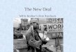 The New Deal WPA Worker’s First Paycheck. Leadership Remedies Fireside Chats Pump Priming Keysenian Economics Relief, Reform, Recovery Confidence