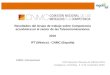 Resultados del Grupo de trabajo sobre Competencia económica en el sector de las Telecomunicaciones 2015 IFT (México) - CNMC (España) CNMC, Internacional