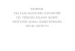 INFORME 1RA EVALUACION DEL II SEMESTRE DE: YESSENIA AQUINO QUISPE PROFESOR: RONAL HUBER ROMAÑA FECHA: 28/09/15