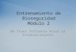 Entrenamiento de Bioseguridad Módulo 2 No Traer Influenza Aviar al Establecimiento