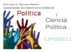 Y Ciencia Política CIPO3011 Prof. Juan E. Marcano Medina UNIVERSIDAD DE PUERTO RICO-HUMACAO