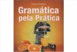 Gramática Pela Prática - Ernani Pimentel -11ª Ed. 2007 (Scan-book OmniPageP 18) (1)