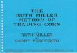 Ruth Miller & Larry Pesevento - The Ruth Miller Method of Trading Corn