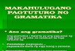 Ang Gramatika at Ang Guro