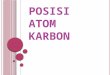 Posisi Atom Karbon