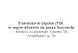 CFIB_C07 Tranzistorul Bipolar (TB) in Regim Dinamic de Joasa Frecventa