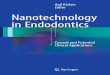Nanotechnology in Endodontics - Current and Potential Clinical Applications [2015]