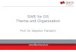 Www.dhbw-loerrach.de SWE for DS Thema und Organisation Prof. Dr. Stephan Trahasch 1