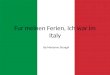 Fur meinen Ferien, Ich war im Italy By:Marianne Stengel