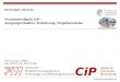 Www.prozesslernfabrik.de CiP Center für industrielle Produktivität Darmstadt | 02.09.2015 Prozesslernfabrik CiP – Ausgangssituation, Zielsetzung, Vorgehensweise