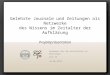 Gelehrte Journale und Zeitungen als Netzwerke des Wissens im Zeitalter der Aufklärung Projektpräsentation Akademie der Wissenschaften zu Göttingen GJZ