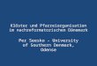 Klöster und Pfarreiorganisation im nachreformatorischen Dänemark Per Seesko – University of Southern Denmark, Odense