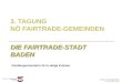 3. TAGUNG NÖ FAIRTRADE-GEMEINDEN DIE FAIRTRADE-STADT BADEN Vizebürgermeisterin Dr.in Helga Krismer