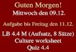 Guten Morgen! Mittwoch den 09.12. Aufgabe bis Freitag den 11.12. LB 4.4 M (Aufsatz, 8 Sätze) Culture worksheet Quiz 4.4