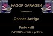 HAGOP GARAGEM Apresenta Osasco Antiga Parte xvIII EVENTOS sociais e político