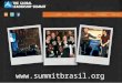 Www.summitbrasil.org. 2 Um mini retiro, em forma de videocast com tempo no final das sessões para refletir conversar em grupos sobre como isso se aplica