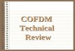 COFDM Technical Review. Porque FDM ? Porque ele é resistente ao efeito multipath