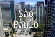A história da cidade de São Paulo ocorre paralelamente à história do Brasil ao longo de aproximadamente 455 anos de sua existência, contra os mais de