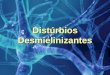 Distúrbios Desmielinizantes SANTOS; D. K. N.. Substância lipídica proveniente de células do hipotálamo e presente nas bainhas de mielina formadas pela
