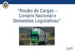 “Roubo de Cargas – Cenário Nacional e Demandas Legislativas”