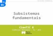 B1 Subsistemas fundamentais CienTIC 8 Ciências Naturais – 8.º ano