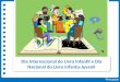 Dia Internacional do Livro Infantil e Dia Nacional do Livro Infanto-Juvenil