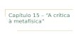 Capítulo 15 – “A crítica à metafísica”. Detalhe do frontispício da Enciclopédia, ou Dicionário analítico de ciências, artes e ofícios. Charles Nicolas