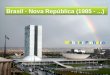 Brasil - Nova República (1985 -...) Webster PinheiroWebster Pinheiro