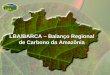 LBA/BARCA – Balanço Regional de Carbono da Amazônia