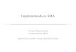 Implementando os SMA Viviane Torres da Silva viviane.silva@ic.uff.br viviane.silva/2012.1/isma