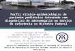 Perfil clínico-epidemiológico do paciente pediátrico internado com diagnóstico de adenomegalia em Serviço de referência no Distrito Federal Lucas Rodrigues