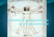 Antropometria - Conceito Os indicadores antropométricos do estado nutricional têm como ferramenta básica a antropometria, na qual constitui uma investigação