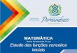 Matemática e Suas Tecnologias – Matemática Ensino Fundamental, 9º ESTUDO DAS FUNÇÕES – CONCEITOS INICIAIS MATEMÁTICA Ensino Fundamental, 9º ano Estudo