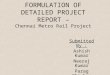 Formulation of Detail Project Report