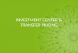 Investment Center & Transfer Pricing Hansen Mowen