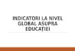 OECD - Indicatori La Nivel Global Asupra Educației