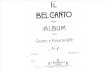 ALBUM Il Bel Canto Per Canto e Pianoforte N 1