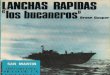 Editorial San Martin - Armas #05 - Lanchas Rapidas. ''Los Bucaneros