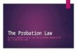 The Probation Law