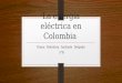 La energía eléctrica en Colombia.pptx