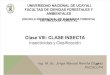 Clase VIII: CLASE INSECTA Insecticidas y Clasificación