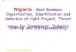 Nigeria - Best Business Opportunities, Identification and Selection of right Project, Thrust areas for Investment, Industry Startup and Entrepreneurship