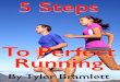 5 Steps to Perfect Running Manual