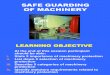 4 - Safe Guarding of Machinery