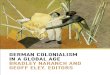 German Colonialism in a Global Age Edited by Naranch and Eley