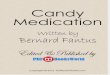 Candy Medication by Bernard Fantus